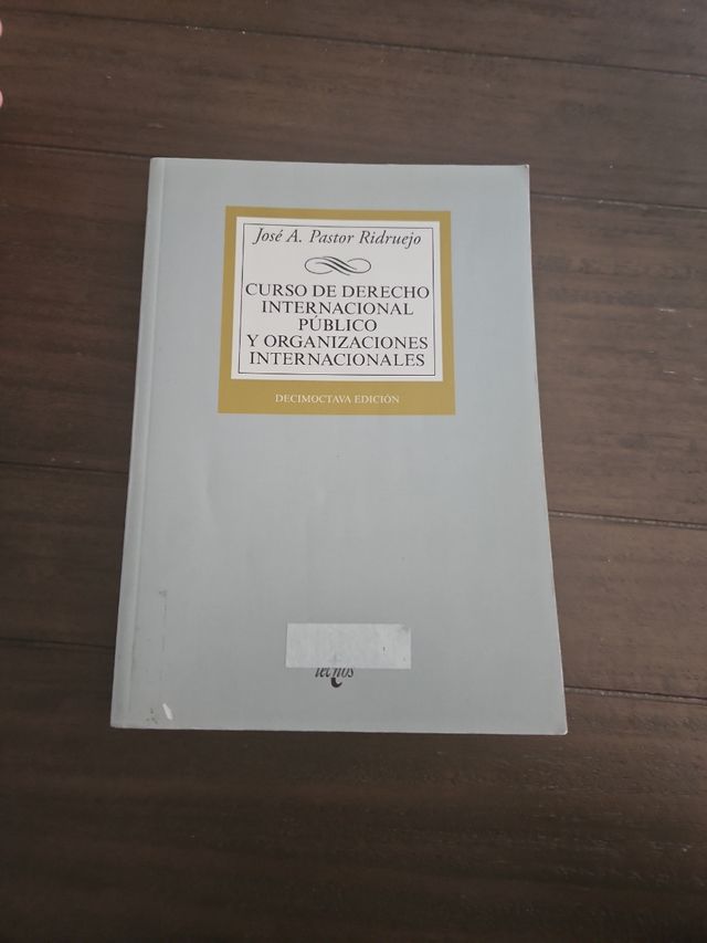 Curso de Derecho Internacional Público y Organizaciones Internacionales (Derecho - Biblioteca Universitaria De Editorial Tecnos) (Spanish Edition)