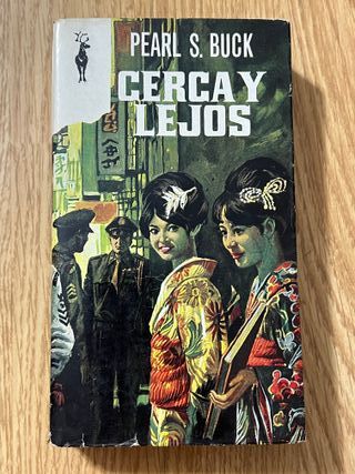 Cerca y lejos - Pearl S. Buck