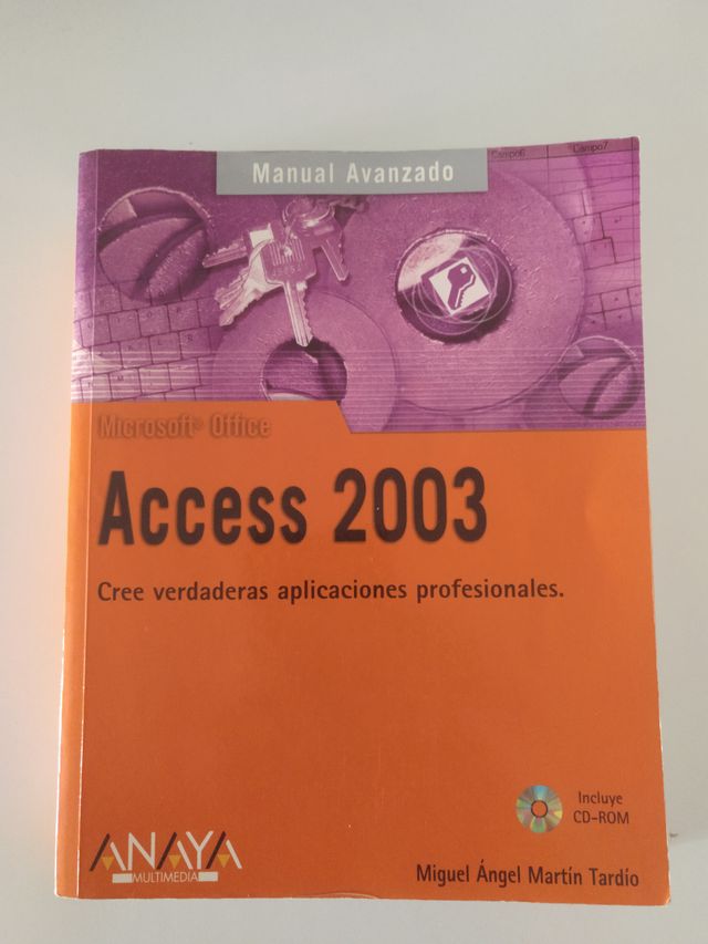 Access 2003 de Miguel Ángel Martín Tardío - Anaya
