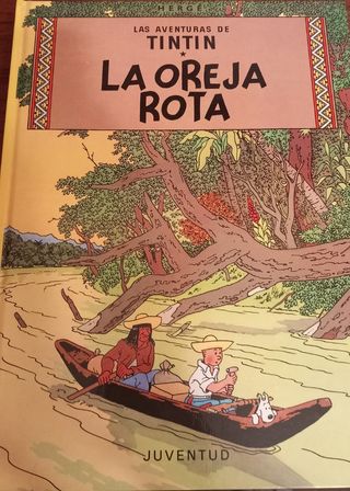 La oreja rota (cartoné) (Adventures of Tintin) (Spanish Edition)