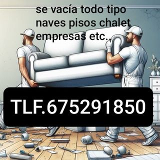 mudanzas y portes vaciados limpieza etc..