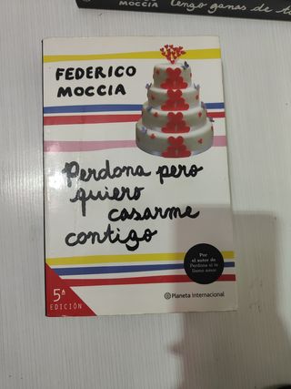 Perdona pero quiero casarme contigo (Spanish Edition)