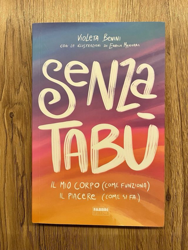 Senza tabù. Il mio corpo come funziona. Il piace