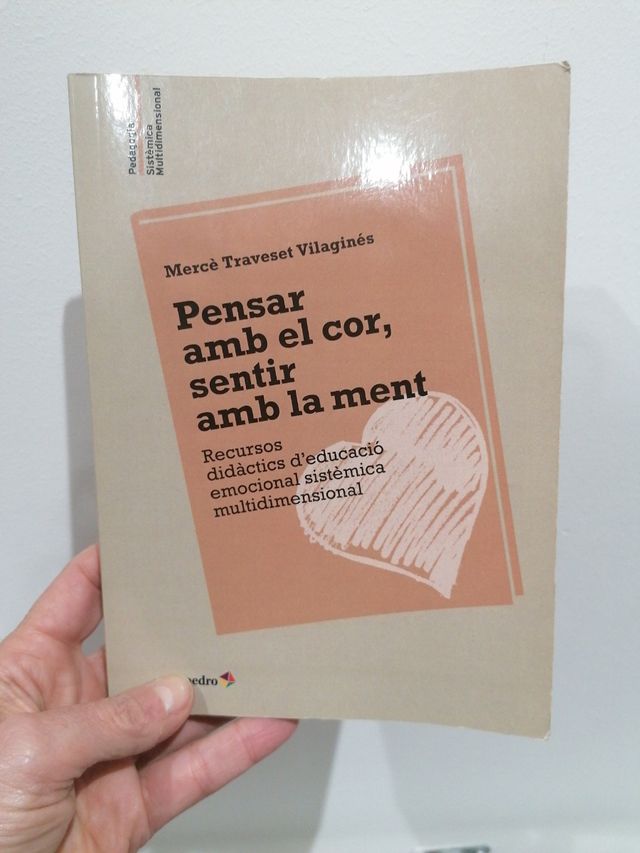 Pensar amb el cor, sentir amb la ment: Recursos didàctics d'educació emocional sistèmica multidimensional