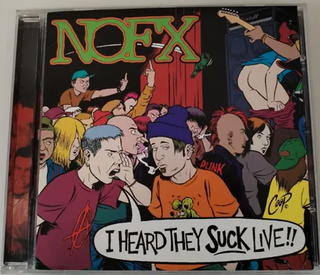 NOFX, "I HEARD THEY SUCK!!" (Directo), CD