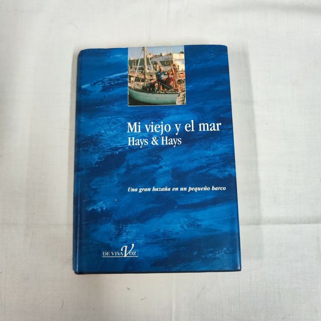 Mi Viejo y El Mar (Spanish Edition)