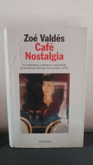 Cafe Nostalgia/Cafe Nostalgia (Coleccion Autores Espanoles E Hispanoamericanos) (Spanish Edition)
