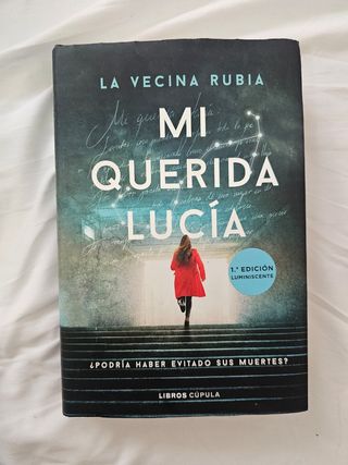 Mi querida Lucía - Primera edición limitada luminiscente: ¿Podría haber evitado sus muertes?
