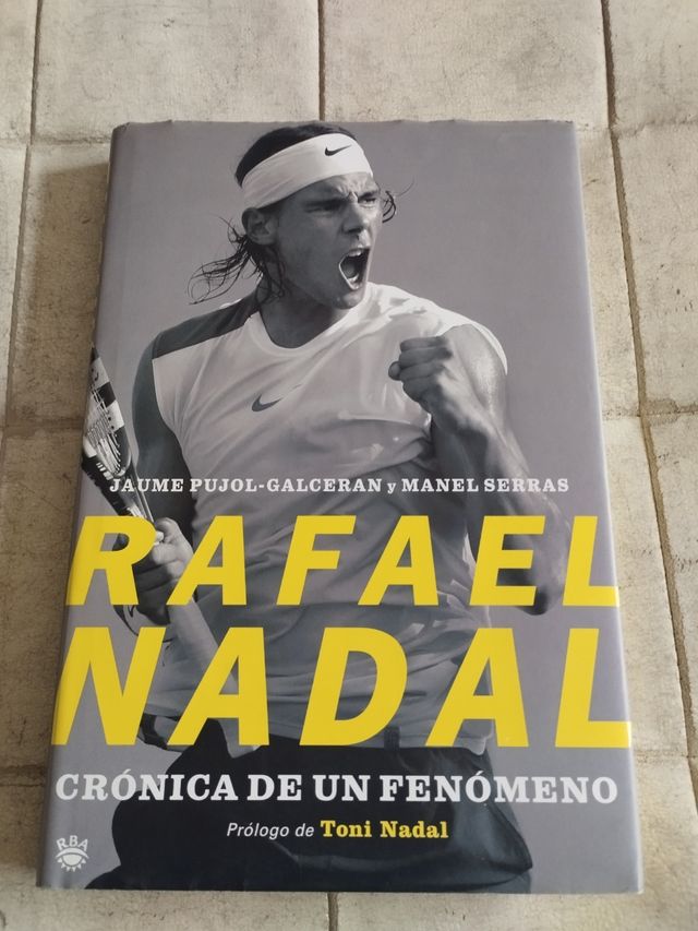 Rafael nadal. Cronica de un fenomeno