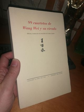 Libro: 99 CUARTETOS DE WANG WEI Y SU CÍRCULO