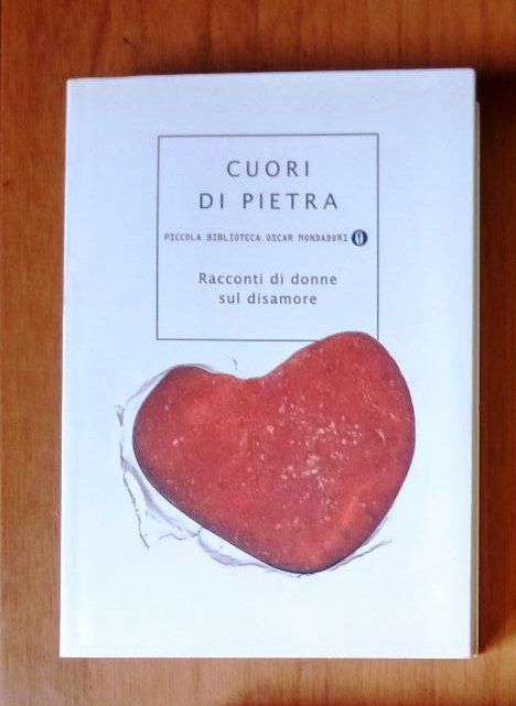 Cuori di pietra. Racconti di donne sul disamore