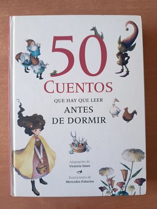 50 cuentos que hay que leer antes de dormir (Spanish Edition)