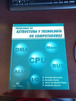 PROBLEMAS DE ESTRUCTURA Y TECNOLOGIA DE COMPUTADOR