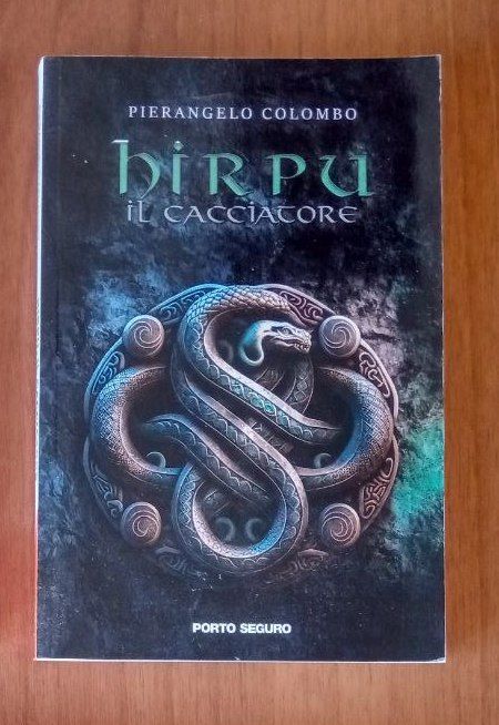 Libro "Hirpu, il cacciatore" di Pierangelo Colombo