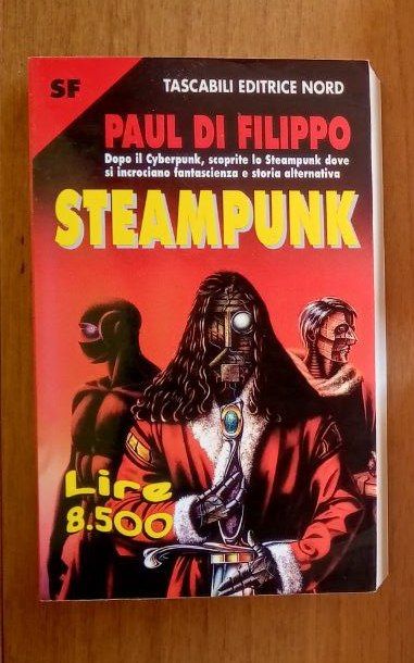 Libro "Steampunk" di Paul Di Filippo