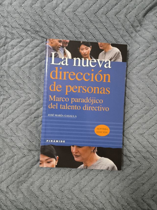 La nueva direccion de personas / the New Address of People: Marco Paradojico Del Talento Directivo (Empresa Y Gestion) (Spanish Edition)