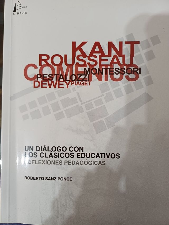 Un diálogo con los clásicos educativos : reflexion