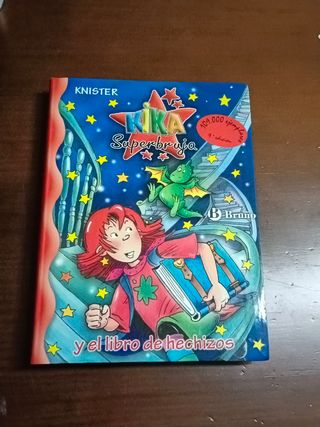 Kika Superbruja y el libro de hechizos (Kika Superbruja / Kika Super Witch) (Spanish Edition)