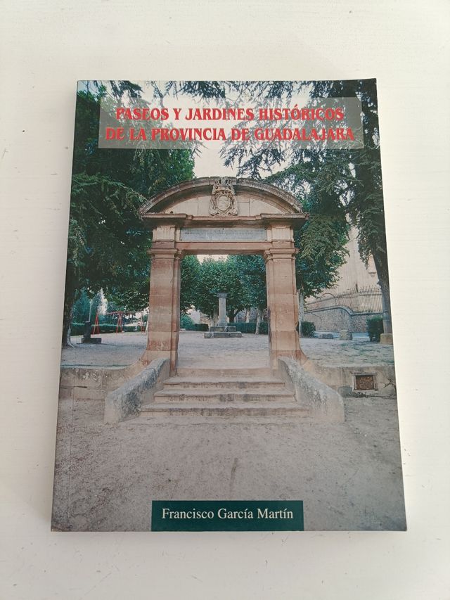 Paseos y Jardines Históricos de GUADALAJARA