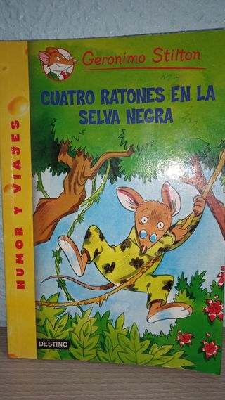 Cuatro Ratones En La Selva Negra/ Four Mice in the Deep Jungle (Geronimo Stilton) (Spanish Edition)