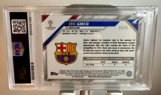 ⚽ Cromo numerado 25 de 75 ERIC GARCIA 👉 PSA 10