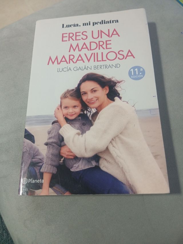 Eres una madre maravillosa: La maternidad como nunca te la habían contado