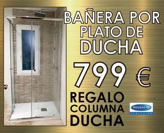 ¡¡SIN HUMEDADES'' CAMBIO BAÑERA POR PLATO DE DUCHA