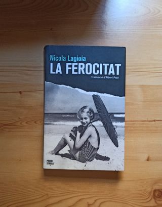 La ferocitat (catalán) - Novela contemporánea