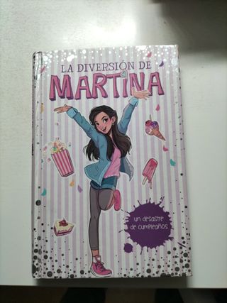 Un desastre de cumpleaños (La diversión de Martina 1)
