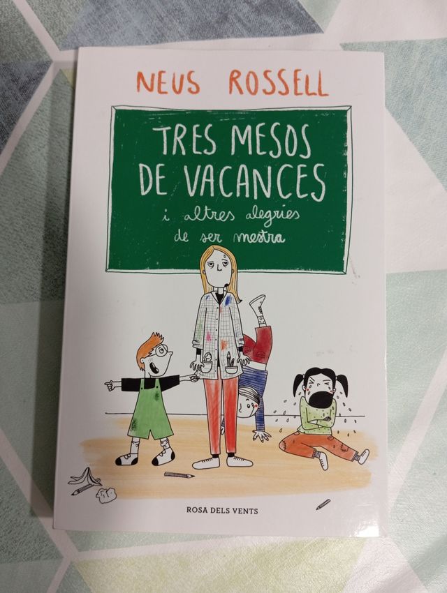 Tres mesos de vacances: I altres alegries de ser mestra