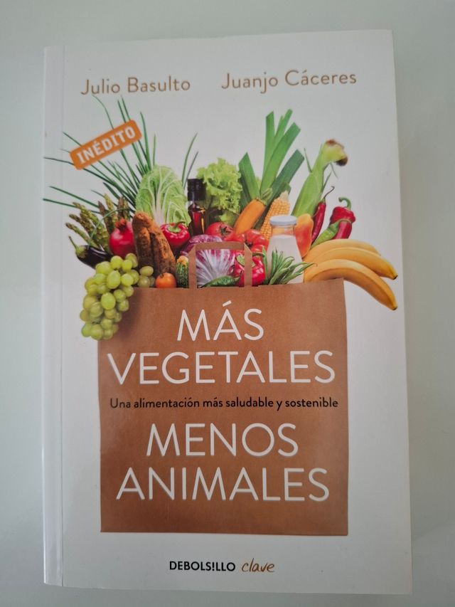 Más vegetales, menos animales / More Vegetables. Fewer Animals (Spanish Edition)