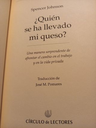 Quien se ha llevado mi queso como adaptarse a un mundo en un constante cambio