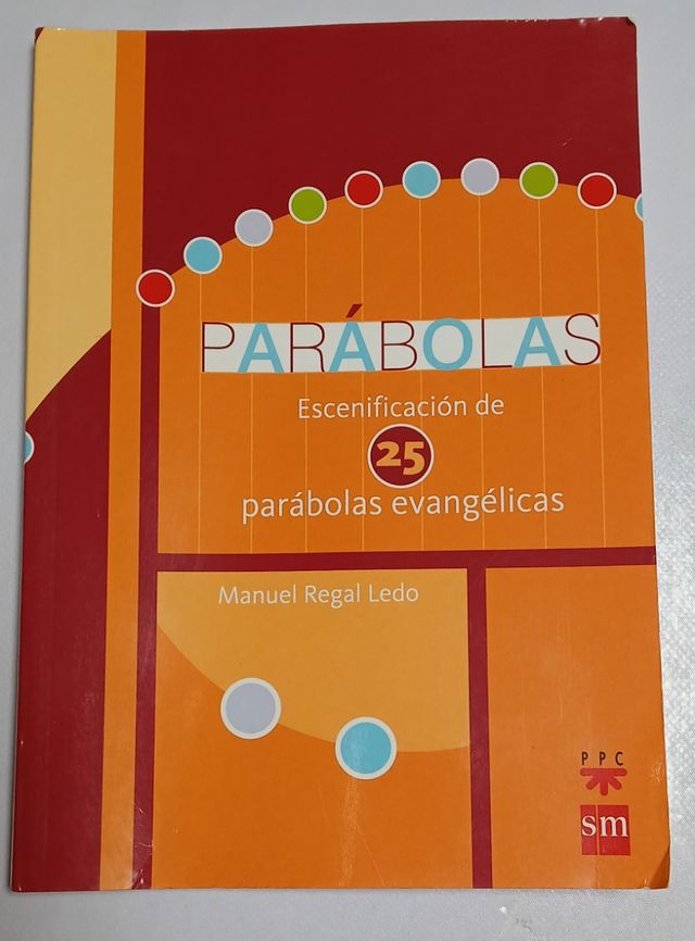 PARÁBOLAS, Escenificacion de 25..