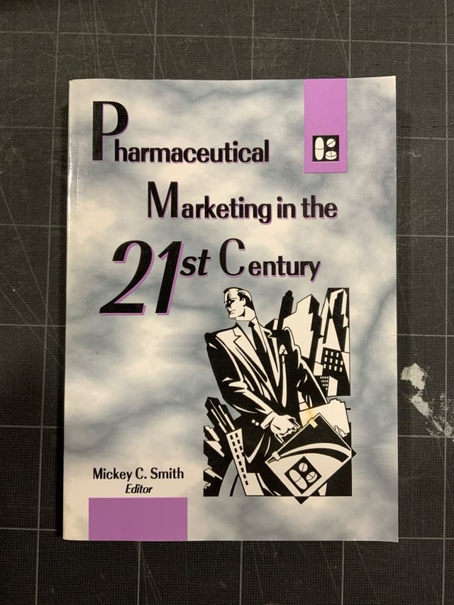 Pharmaceutical Marketing in the 21st Century
