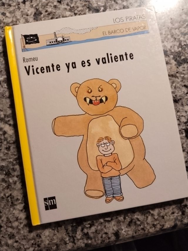 Vicente ya es valiente (El Barco De Vapor: Los Piratas/ The Steamboat: The Pirates) (Spanish Edition)