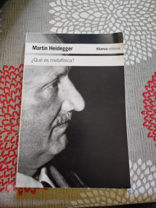 ¿Qué es metafísica?: Seguido de «Epílogo a "¿Qué es metafísica?"» e «Introducción a "¿Qué es metafísica?"» (Spanish Edition)