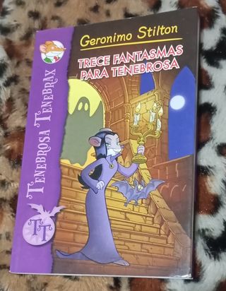 Geronimo Stilton 
Trece fantasmas para tenebrosa