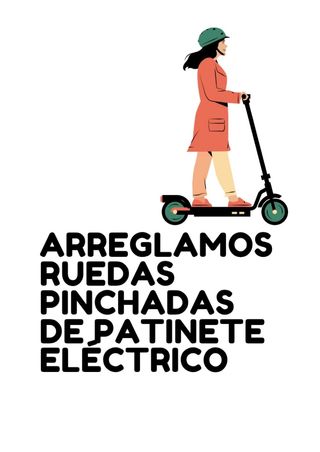 Reparamos ruedas de patinete