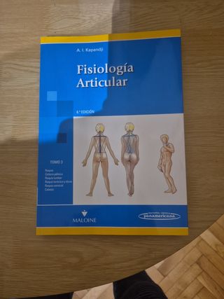 Fisiologa Articular T3 6aEd: Raquis,cintura pélvica, raquis lumbar, raquis torácico y tírax, raquis cervical,cabeza (Spanish Edition)