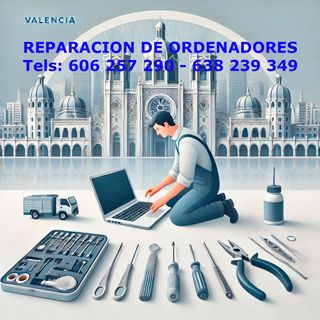 REPARACION DE ORDENADORES VALENCIA