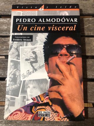PEDRO ALMODÓVAR UN CINE VISCERAL