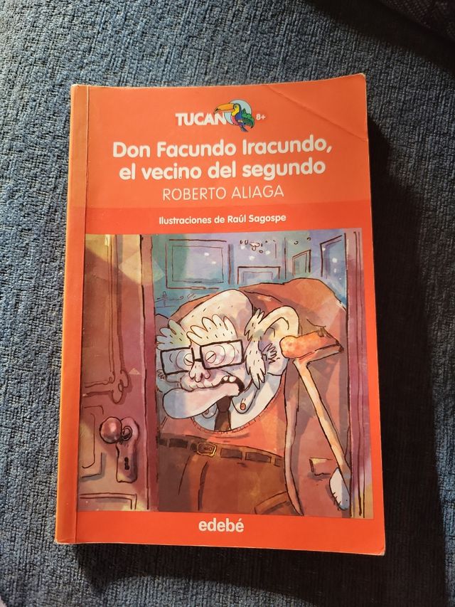 DON FACUNDO IRACUNDO, EL VECINO DEL SEGUNDO (Spanish Edition)