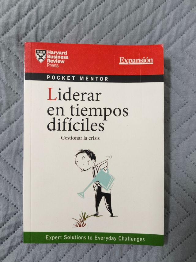 Liderar en tiempos difíciles Harvard