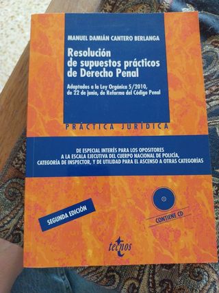 Resolución de supuestos prácticos de Derecho Penal: Adaptados a la Ley Orgánica 5/2010, de 22 de junio, de Reforma del Código Penal (Spanish Edition)