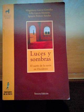 Luces y sombras : el sueño de la razón en occidente
