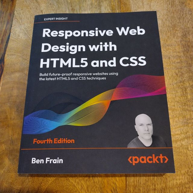 Responsive Web Design with HTML5 and CSS: Build future-proof responsive websites using the latest HTML5 and CSS techniques, 4th Edition