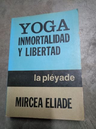 Yoga inmortalidad y libertad Mircea Eliade