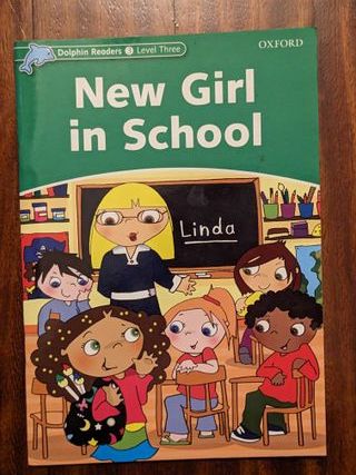New girl in school. Dolphin Readers Level Three.