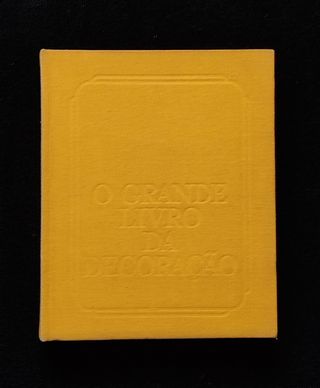 O Grande Livro da Decoração Reader’s Digest 1974