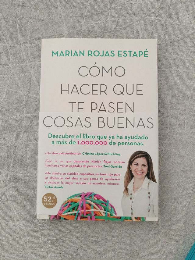 Cómo hacer que te pasen cosas buenas: Entiende tu cerebro, gestiona tus emociones, mejora tu vida